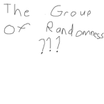 The Group of Randomness???