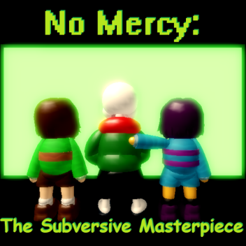 No Mercy: The Subversive Masterpiece [UNFINISHED]