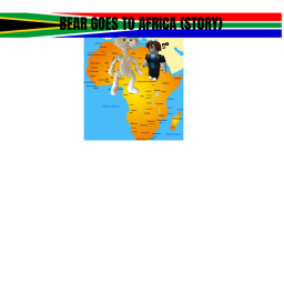 bear goes to africa (story)