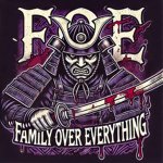 FOE FAMILY OVER EVERYTHINGS