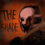 The Shade [HORROR]