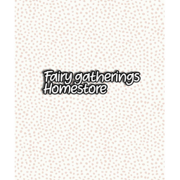 fairy gathering hometore!