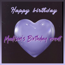 EVENT ✨) Madison's Birthday