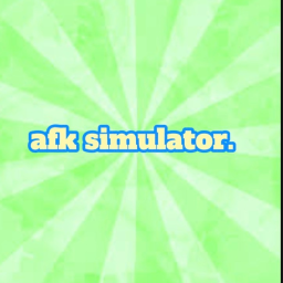 AFK SIMULATOR