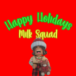 •Milk Squad•