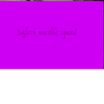 Marble Safari Squad