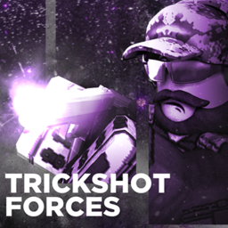 [BACK!] Trickshot Forces