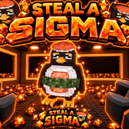 [🐧] Steal A Sigma!