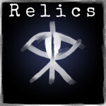 Relics (ABANDONED)