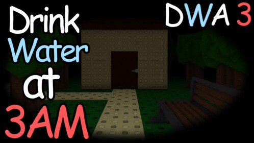 Drink water at 3AM