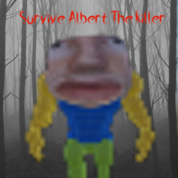 Surive Albert The killer