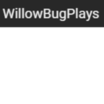 WillowBugPlays Fan Group