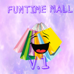 Funtime Mall!