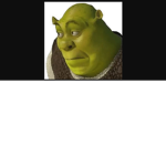 We are shrek