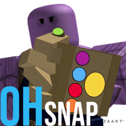 OH SNAP! [Thanos]