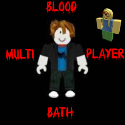 🩸Bloodbath🩸 (Multiplayer)