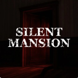 The Silent Mansion [HORROR]