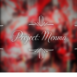 Project: Menma