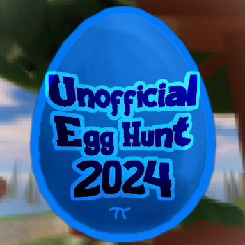 Unofficial Egg Hunt 2024 π