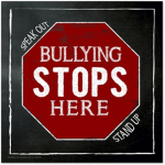 Speak out! Speak out! BULLYING STOPS HERE!