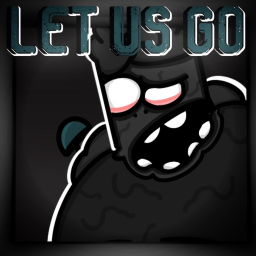 let us go [TESTING]