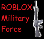 ROBLOX Military Force[RMF]