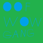 Oof WOW Gang