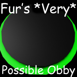 Fur's *Very* Possible Obby