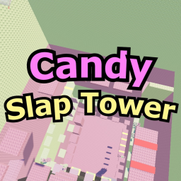 🍭Candy Slap Tower🍭