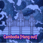 Cambodia [Hang out]