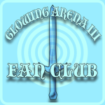 glowing arena III fan club