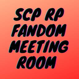 SCP RP Fandom's Meeting room