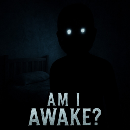 Am I Awake? (IN DEVELOPMENT)