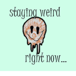 ~Infinite Weird Vibez~
