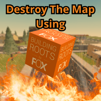 Destroy The Map Using BTOOLS