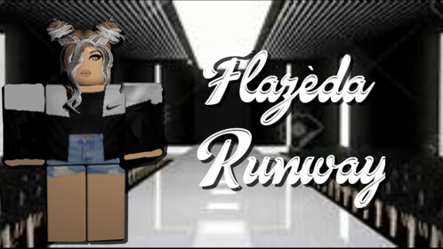 Flazeda | RUNWAY - WIP