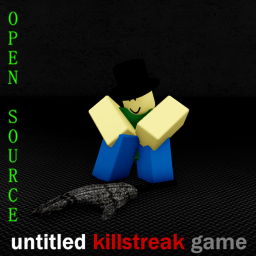 [OPEN SOURCE] untitled killstreak game