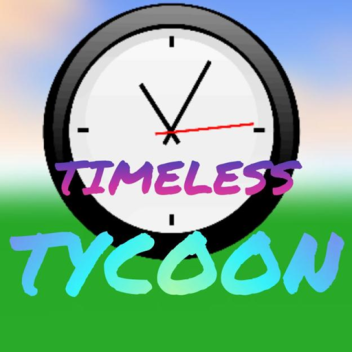 Timeless Tycoon