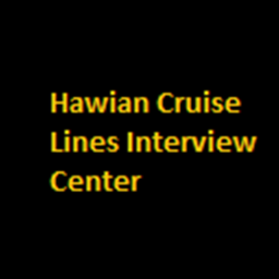Hawian Cruise Lines Interview Center