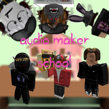 Audio maker school