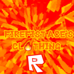 FireFistAce's Clothing