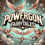 Powergon X Fairytales
