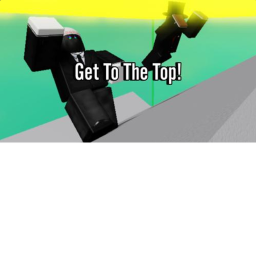 Get To The top!