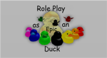 Roleplay As An Epic Duck Fan Club