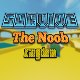 Survive the Noob Kingdom