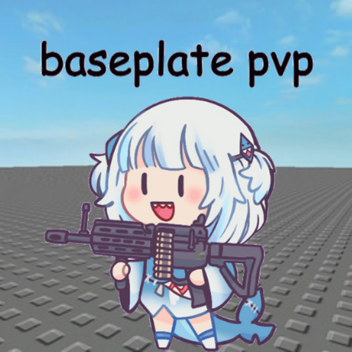 Baseplate PVP