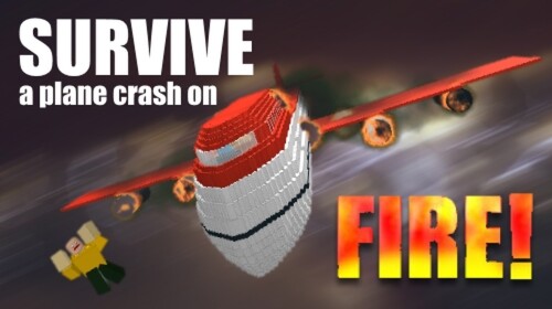 Survive a plane crash on FIRE!