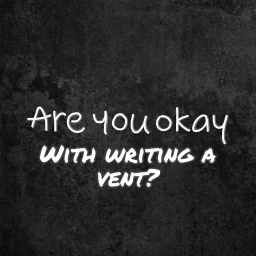 Are you okay with writing a vent? (Beta) icon
