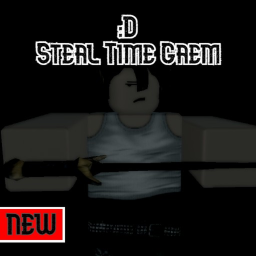 :D Steal Time Gaem