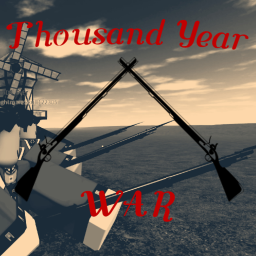 Thousand Year War (PRE ALPHA)